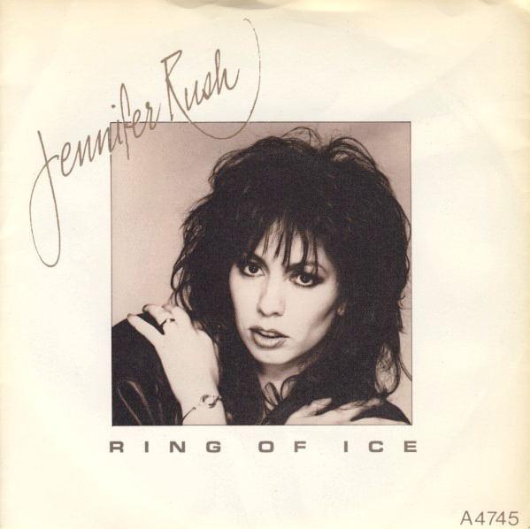 

7inch Record JENNIFER RUSH - Ring Of Ice A4745 CBS 1985 UK Rock Used