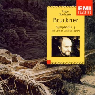 CD ANTON BRUCKNER, ROGER NORRINGTON, L - Symfonie 3 724355616722 EMI Classics 1996 Evropa Klasická Použité