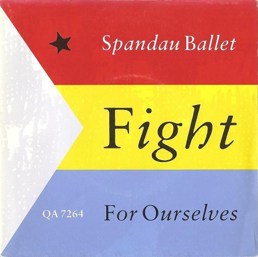 

7inch Record SPANDAU BALLET - Fight For Ourselves QA7264 CBS 1986 UK Pop Used