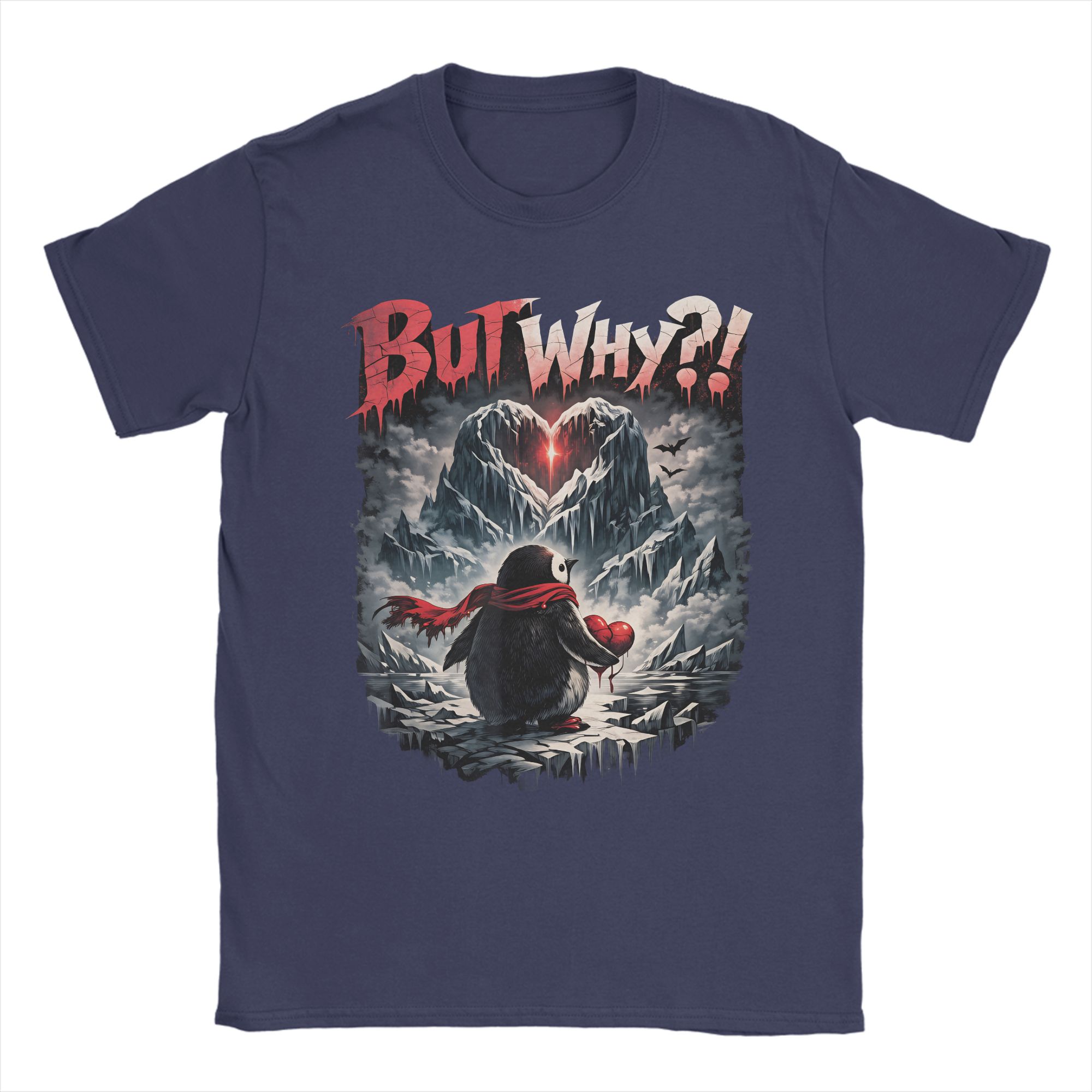 

T Shirt Penguin But Why Head Towards The Mountains Meme Valentine TShirts Cotton Tee Shirt for Unisexs Y2K Short Sleeve Clothing 4XL