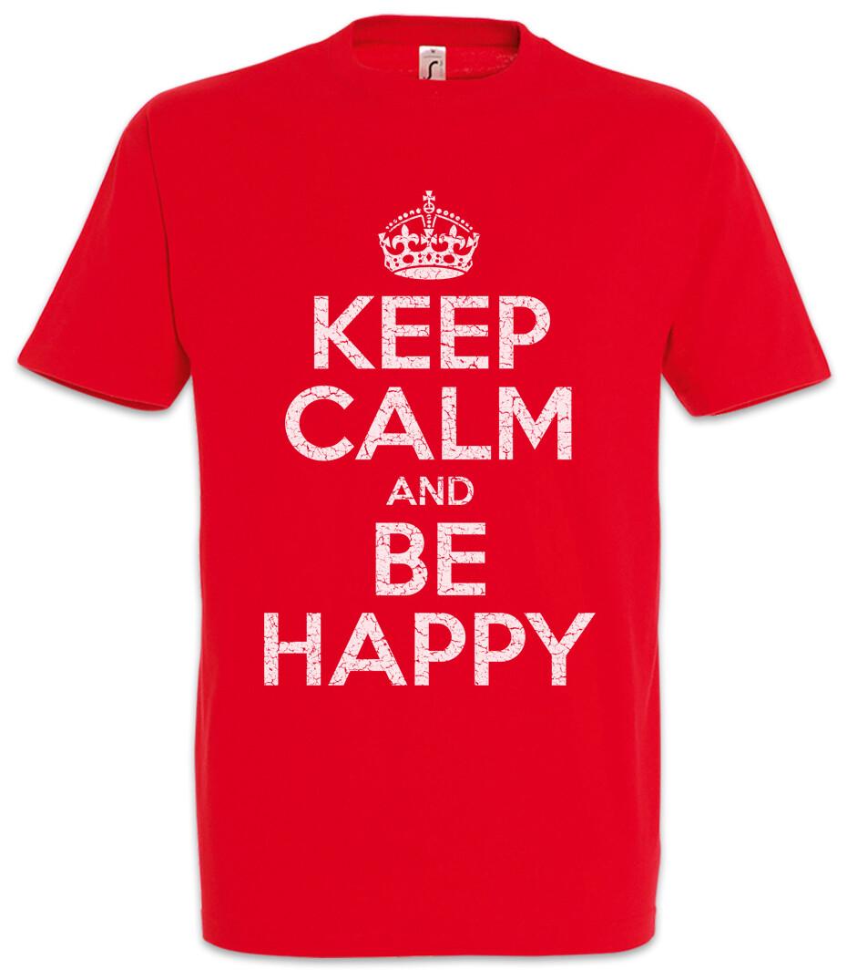 Keep Calm And Be Happy Mens T-Shirt Mens Womens Tees Top Happy Happy Positive Happiness XL