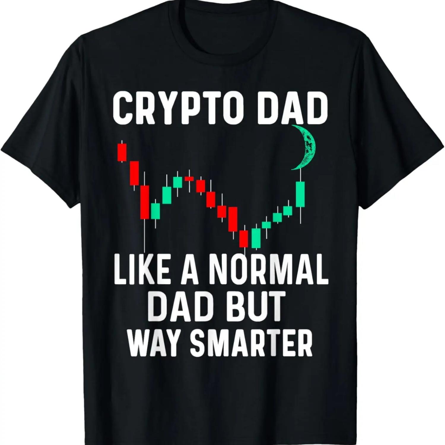 

Crypto Dad Shirt Like Normal Dad But Way Smarter Father T-Shirt XXXXXL чорний