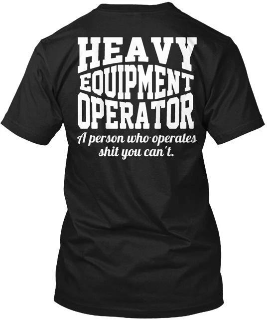 heavy Equipment Operator 100% Cotton T-shirt Mens Tees Top Made in the USA T-Shirt Tee Top Unisex L
