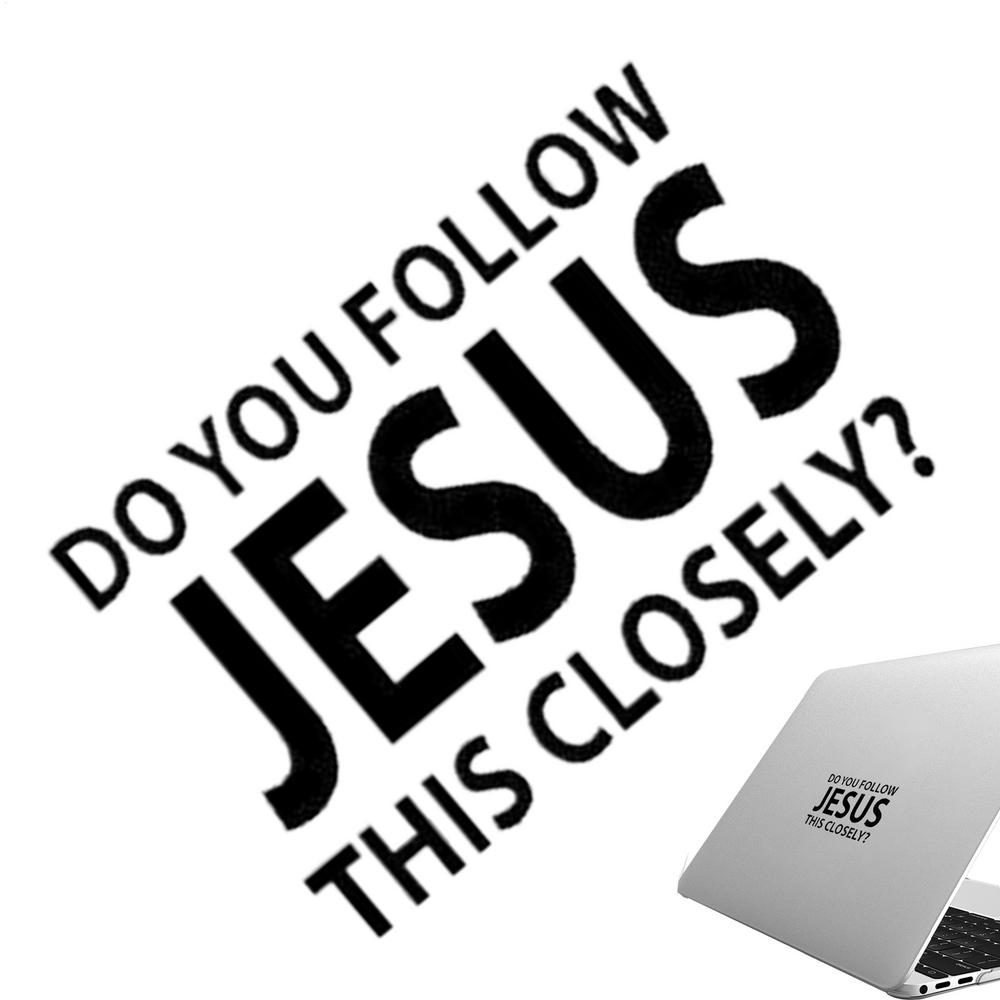 Car Window Decals Christian Bumper Automotive Decoration Do You Follow Jesus This Closely Weatherproof Decal For Safe Driving