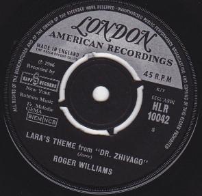 7inch Record ROGER WILLIAMS - Lara's Theme From "Dr. Zhivago" / I HLR10042 London Records 1966 UK Jazz Used