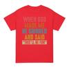 When God Made Me He Said Thisll Be Fun Tshirt