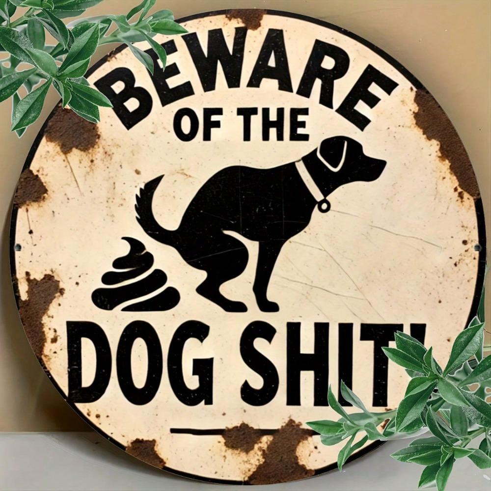 Metal Sign Dog Warning Humorous Wall Art Home Bar Garden Decor 7.8 Inch