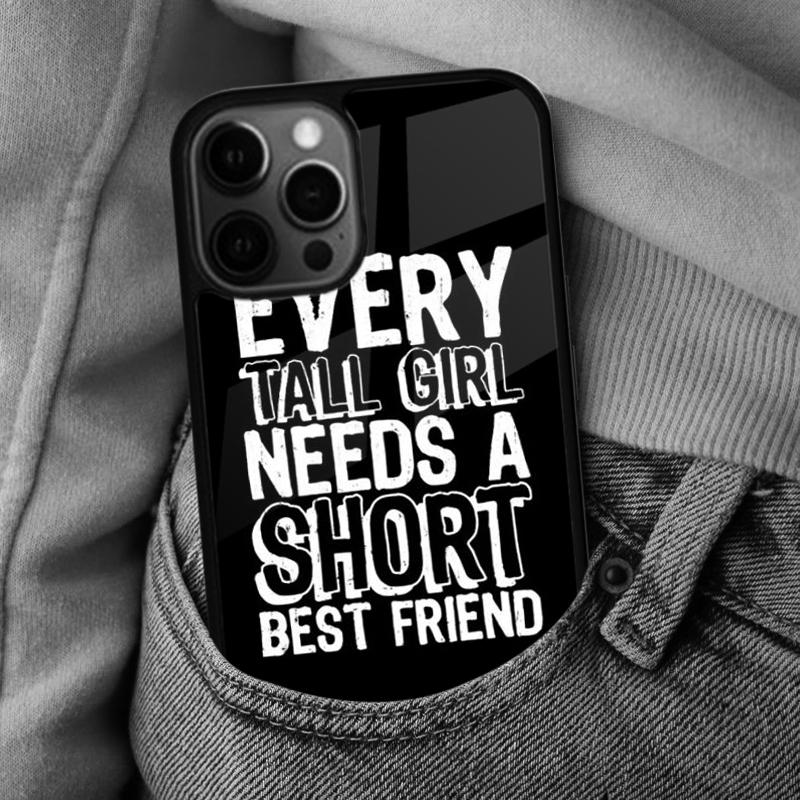 Every Tall Girl Needs A Short Best Friend Soft Phone Case for iPhone 17 Air 16e Pro max 15 Pro 13 14 Plus 11 12 MagSafe iPhone 16plus