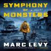 Symphony of Monsters by Marc Levy Hardback Book 9780063465008