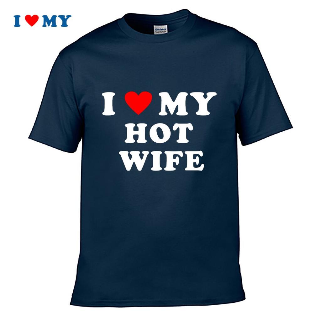 I Love My Hot Wife Tshirt Unisexs Short Sleeve Tee Bold White Text On Black Perfect Gift For Him Stylish Summer Casual Wear