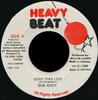 7inch Record BOB ANDY  Love This Life HEA022 Heavy Beat 1995 Jamaica Reggae Ska  Dub Used