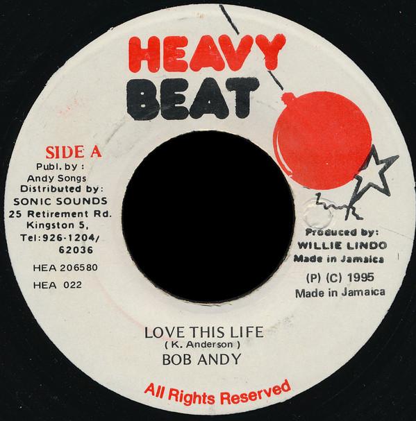 

7inch Record BOB ANDY Love This Life HEA022 Heavy Beat 1995 Jamaica Reggae Ska Dub Used