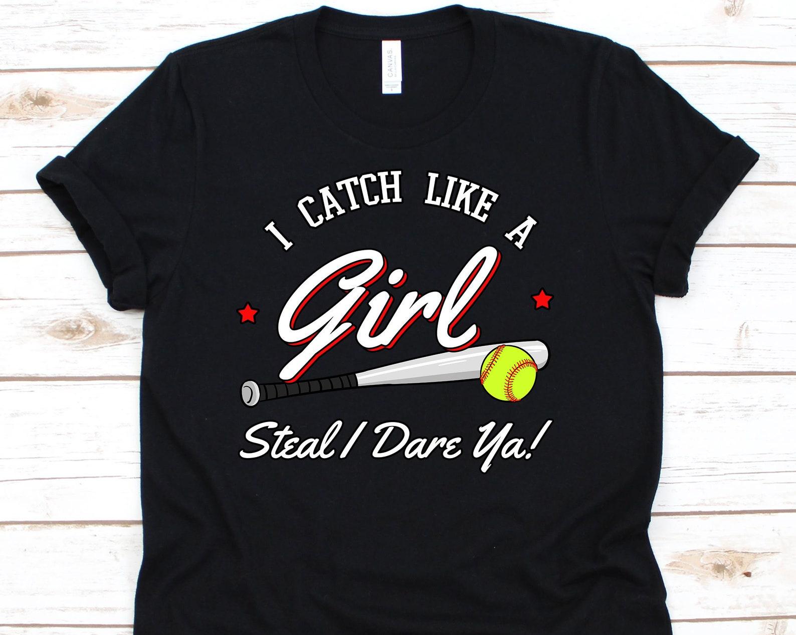 I Catch Like A Girl, Catcher Shirt, Catcher Gifts, Softball, Baseball, Softball Shirt, Baseball Shirt, Softball Tshirt, Softball Player 3XL