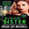 Blood Sister by Dreda Say Mitchell Paperback Book 9781473625662