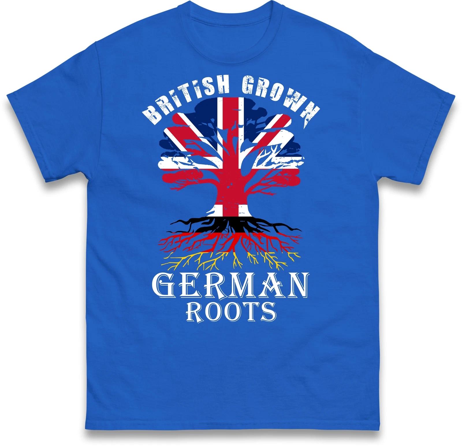 Great Britain T-Shirt, German Roots T-Shirt, Patriot T Shirt, British Grown Tee 4XL