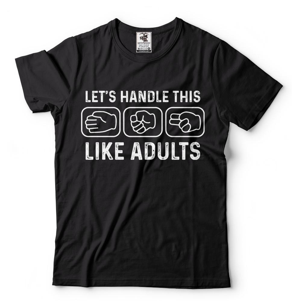 Lets Handle Like This Adults Humor Rock Paper Scissors Funny Men TShirts
