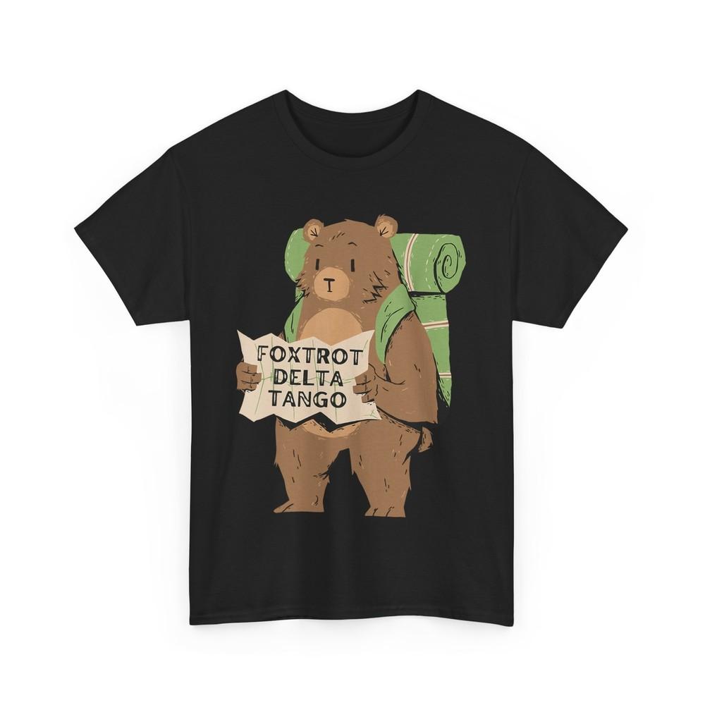 

Bear Foxtrots Deltas Tangos Funny Bear Foxtrots Deltas Tango T-Shirt 4XL