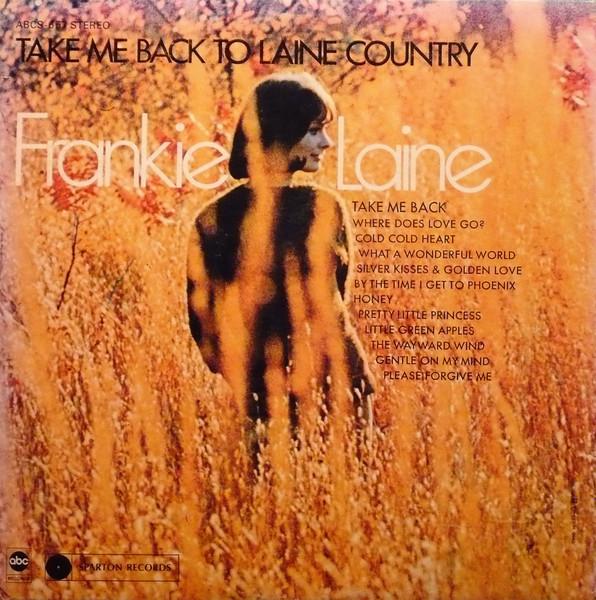 

LP Record FRANKIE LAINE Take Me Back To Laine Country ABCS657 SPARTON 1968 Canada CountryFolk Used