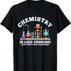 Wissenschaftlicher Humor Chemie ist wie Kochen Löffel nicht ablecken T-Shirt