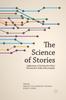 The The Science of Stories : Applications of the Narrative Policy Framework In Public Policy Analysis Book