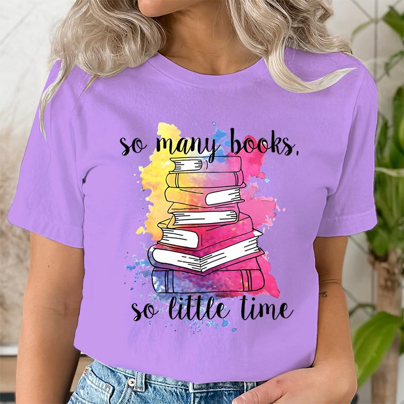 So Many Books So Little Time Graphic T Shirts Women Funny Watercolor Trend Book Lover Tshirts Fashion Harajuku Bookish Tshirt