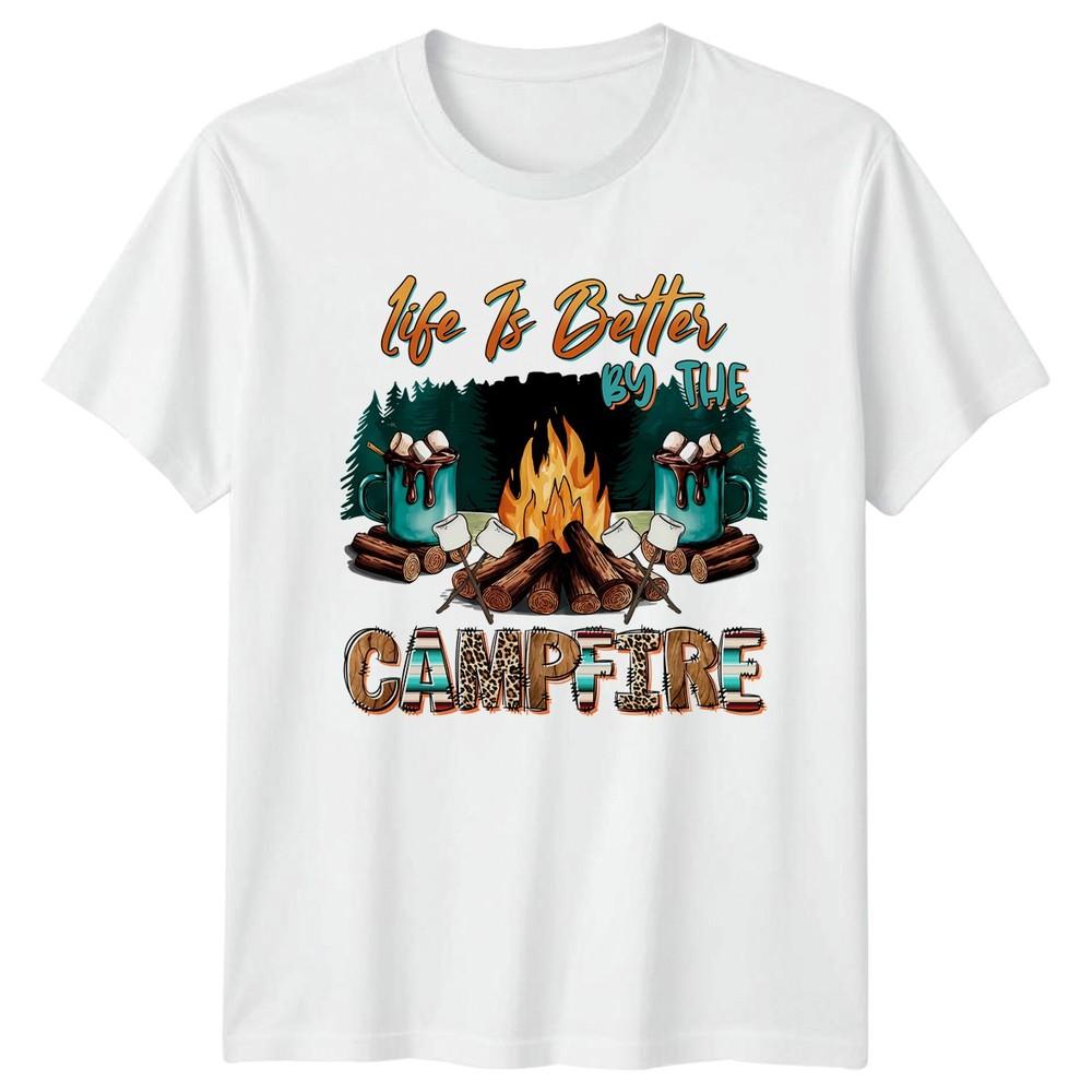 Life Is Better By The Campfire Outdoors Graphic Unisex T Shirt Campfire Tee S