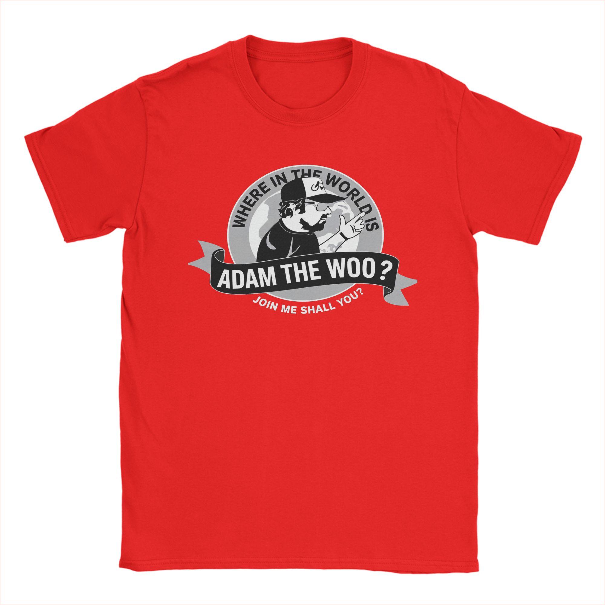 Men Adam The Woo Where In The World Is T Shirts  Cotton Clothing Vintage Short Sleeve Round Neck Tees Gift Idea TShirts S