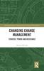 The Changing Change Management : Strategy, Power and Resistance Book