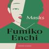 Masks by Fumiko Enchi Paperback Book 9781529983784