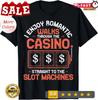 Casino Gift - Gambling T-Shirt
