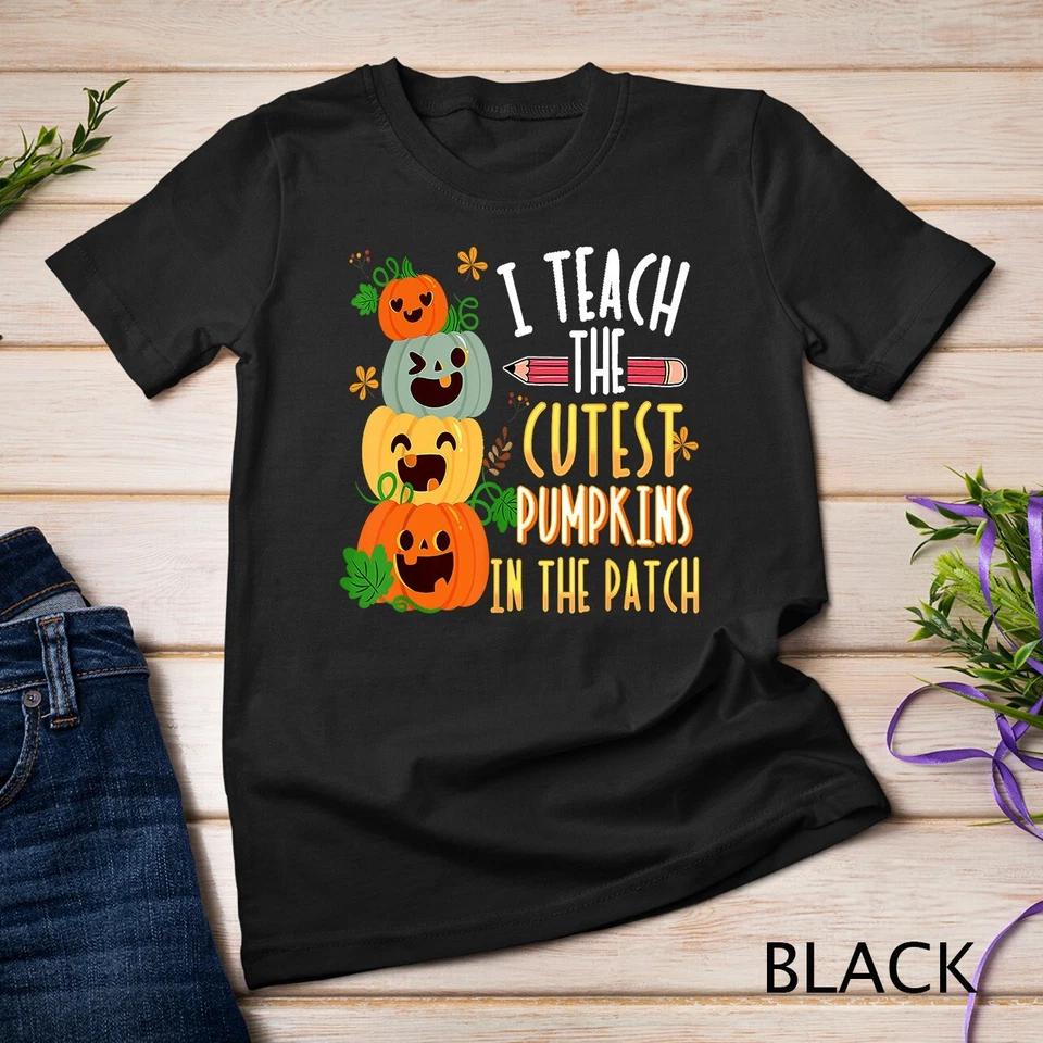 I Teach The Cutest Pumpkins In The Patch Halloween Teacher Unisex T-shirt 1 M