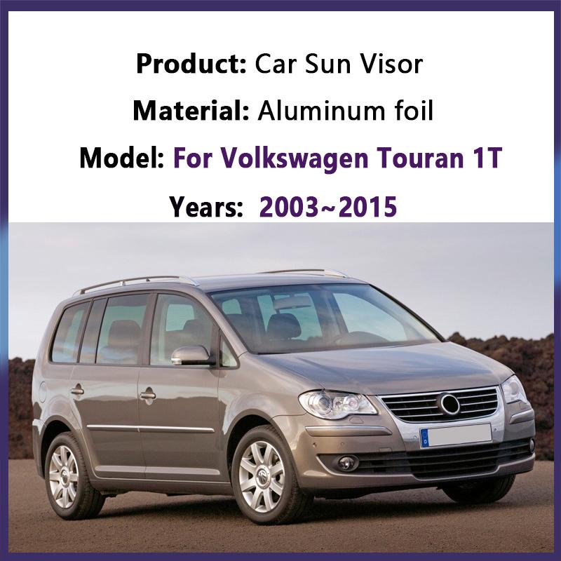 Pare-soleil de voiture pour Volkswagen VW Touran 1T 2003~2015 2004 2008 2009 2011 2013 Anti-UV Housse de visière de fenêtre Pare-brise Accessoires
