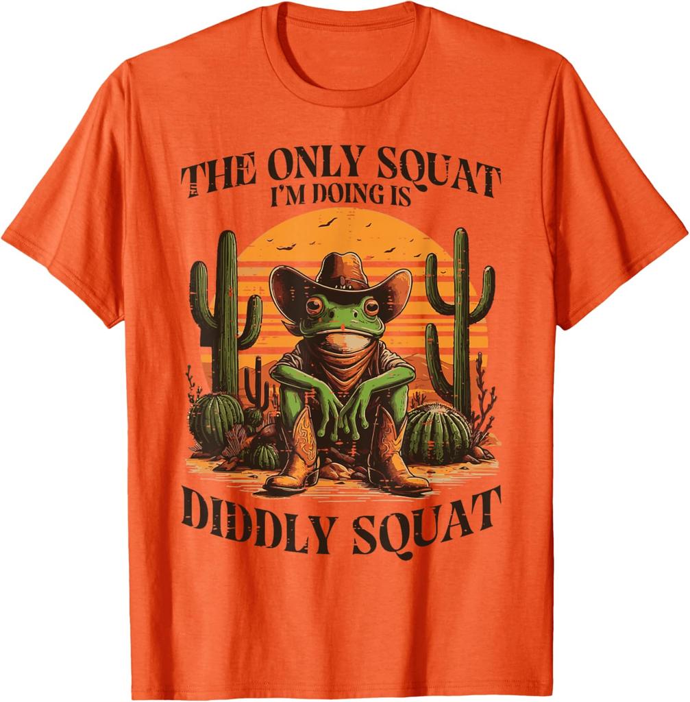 The Only Squat Im Doing Is Diddly Squat Frog Cowboy Graphic Tee Casual Cotton TShirt for Men Women