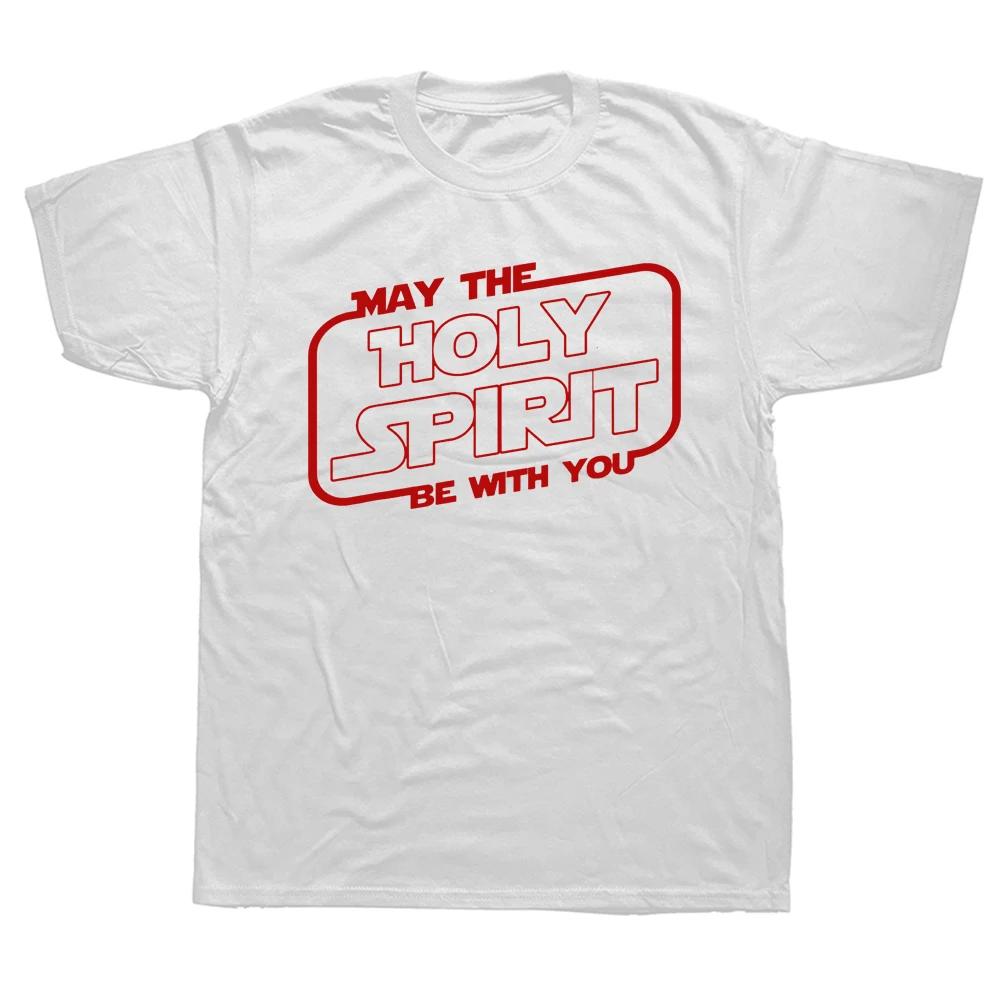 Novelty Super Awesome May The Holy Spirit Be with You T-shirt Christian Bible Cotton Short Sleeve Birthday Personalized T-shirt L