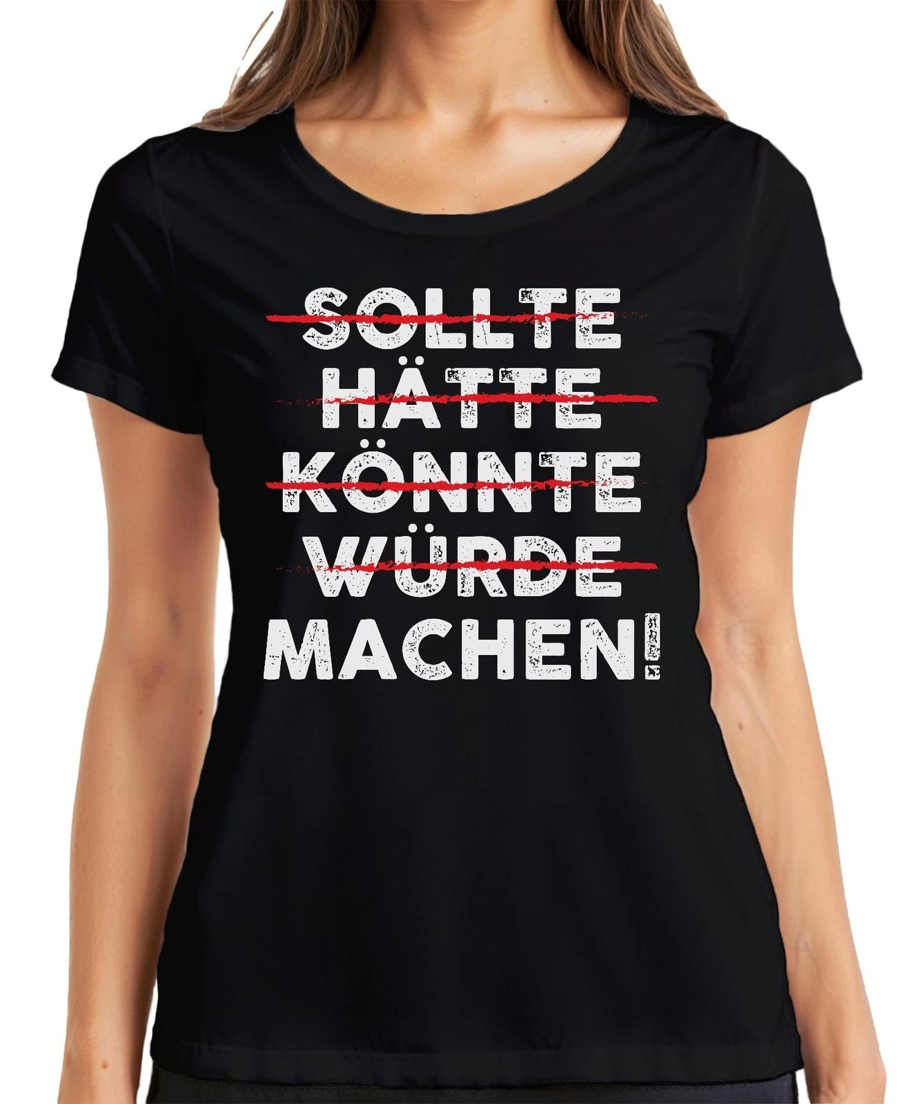 Sollte Hätte Machen Motivationsspruch Vintage Grunge Statement Damen T-Shirt L