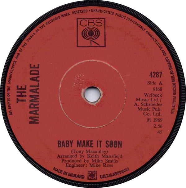 

7inch Record MARMALADE Baby Make It Soon 4287 CBS 1969 UK Rock Used