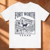 Fort Worth Tx T-Shirt Unisex - Texas Souvenir Shirt Gift For Women & Men