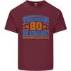 80th Birthday Turning 80 Is Great Unisexs Light Cotton TShirt