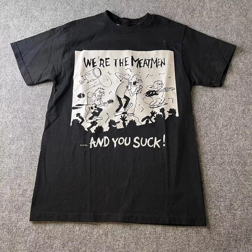 We Are The Meatmen And You Suck Cotton Black Unisex S-5XL T-Shirt Unisex T-Shirt S
