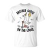 Brother Goose On The Loose Birthday Matching Family T-Shirt