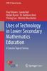 The Uses of Technology In Lower Secondary Mathematics Education : A Concise Topical Survey Book