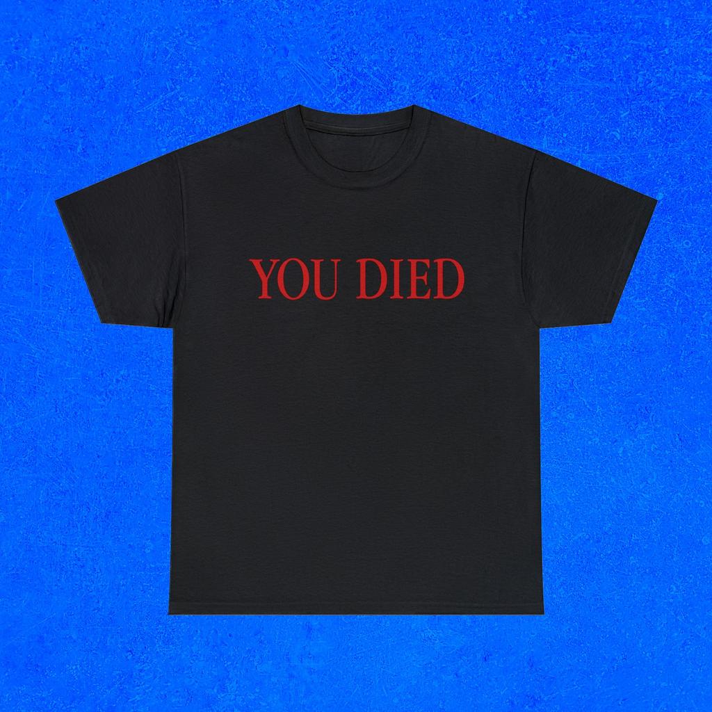 YOU DIED T-Shirt, Funny Meme Shirt, Dark Souls T-Shirt, Funny Gaming Shirt,