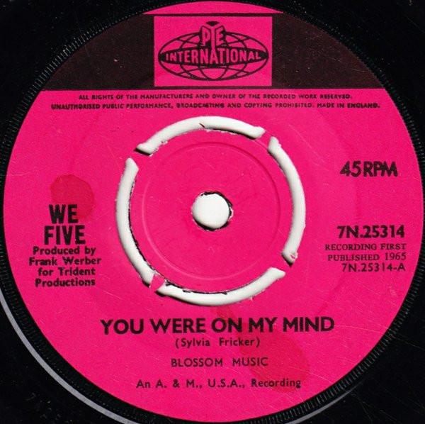 

7inch Record WE FIVE - You Were On My Mind / Small World 7N25314 Pye Internation 1965 UK Rock Used