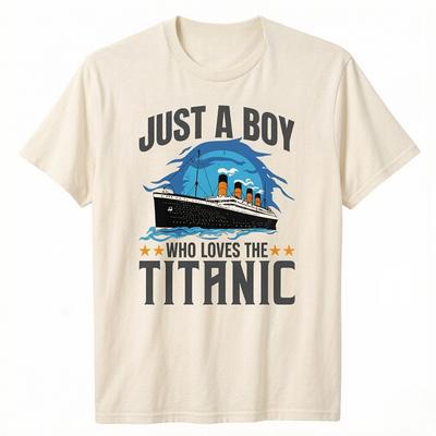 Boys Who Just Love The RMS Titanic TShirt Kids Fashion Sons Birthday Anniversary Gift Old Cruise Vessels Vintage Saying Tee Top