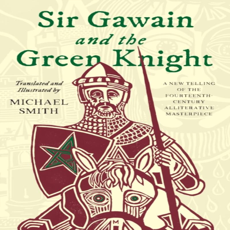 Sir Gawain and the Green Knight by Michael Smith Hardback Book 9781783525607