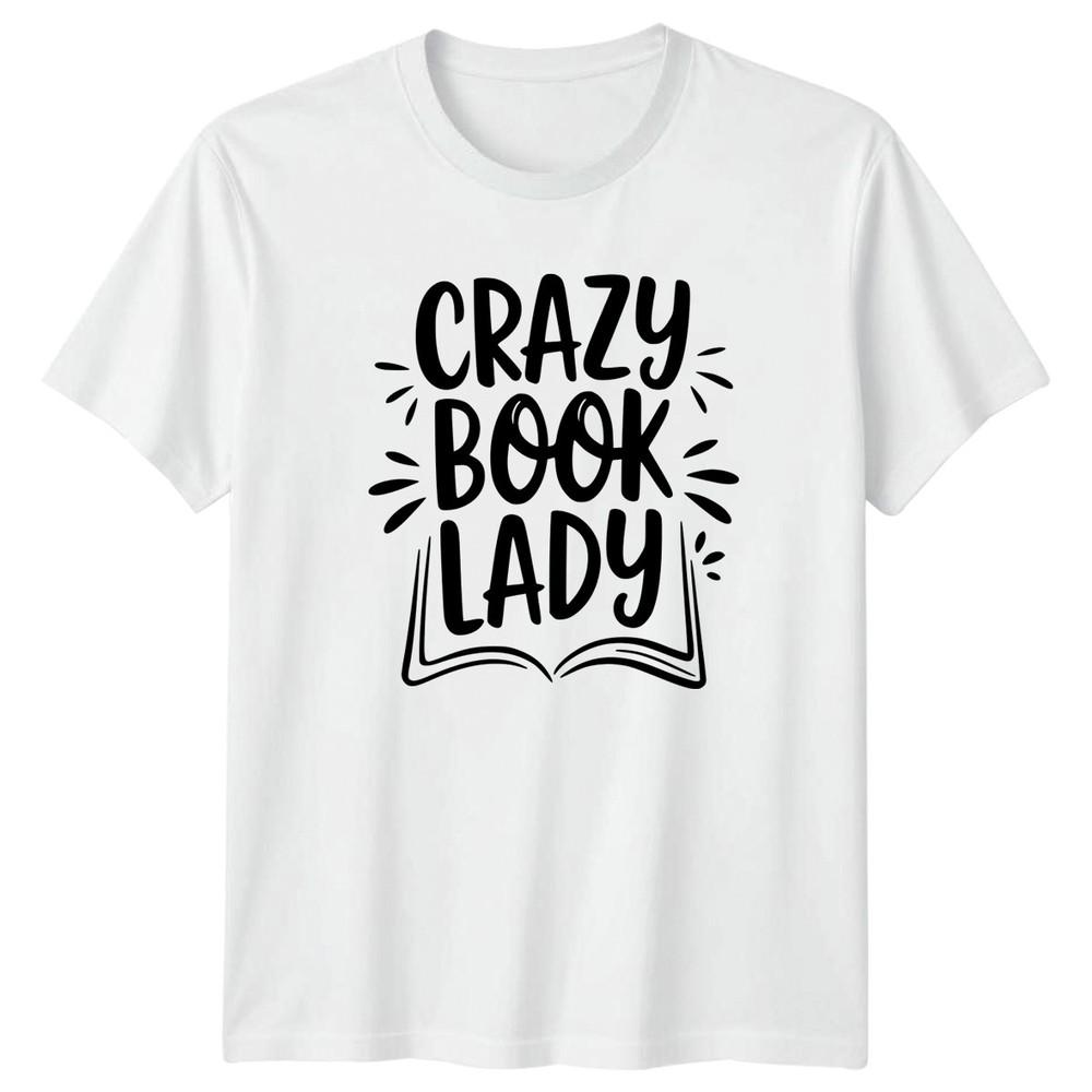 Crazy Book Lady Unisexs TShirt Bibliophile Christmas Birthday Gift For Her S