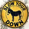 Vintage Aluminum Donkey Sign "Slow Your Down" - Durable Indoor/Outdoor Decor