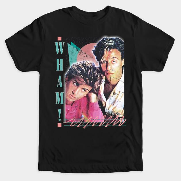 English Pop Wham T-Shirt George Michael Andrew Ridgeley The Edge of Heaven