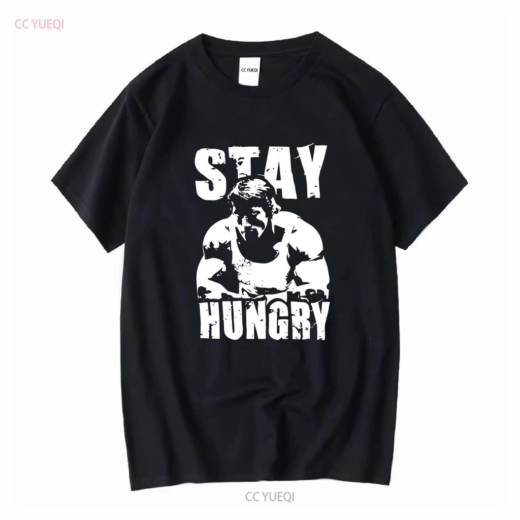 Stay Hungry Classic T Shirt Us Size S 5xl Long Or Short Sleeves Vintage Washed Versatile Breathable Comfortable Unisex Stylish