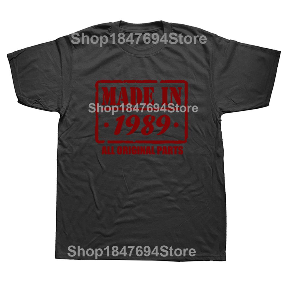 Made In 1989 All Original Part T Shirt Funny Men Short Sleeves Vintage Classic Birthday Gift Cotton Comfortable Party Tshirt